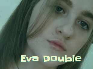 Eva_Double