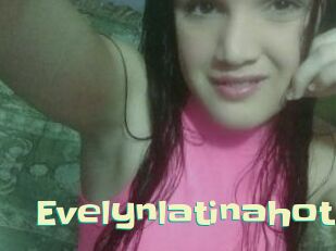 Evelynlatinahot
