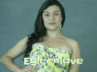 Eyleenlove Wanna Meet