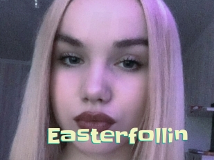 Easterfollin