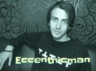 Eccentricman