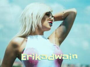 Erikadwain