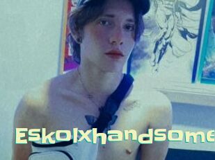 Eskolxhandsome