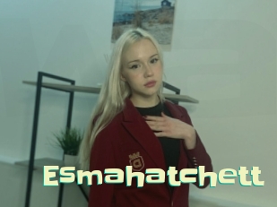 Esmahatchett