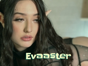 Evaaster