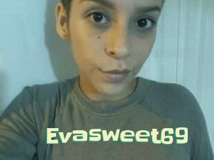 Evasweet69