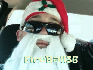 FireBall36