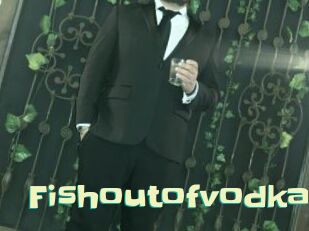 Fishoutofvodka Wanna Meet