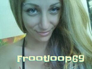 Frootloop69