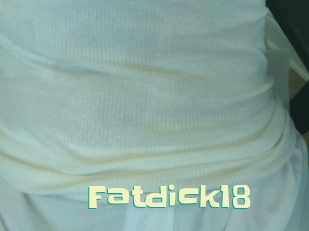 Fatdick18