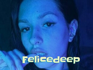 Felicedeep