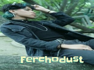 Ferchodust