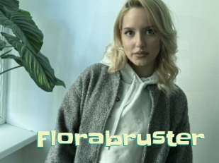 Florabruster