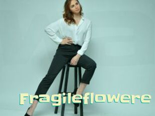 Fragileflowere