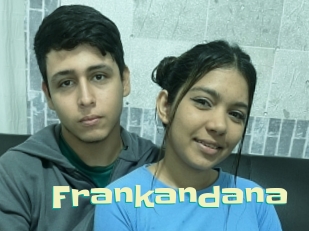 frankandana Wanna Meet