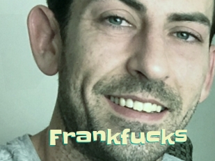 frankfucks Wanna Meet
