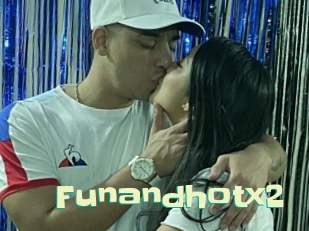 Funandhotx2