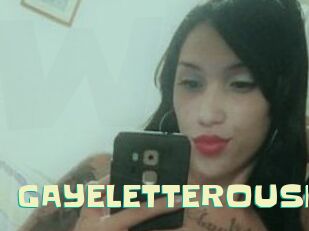 GAYELETTEROUSE
