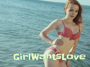 GirlWantsLove