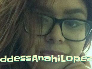 GoddessAnahiLopez
