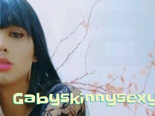 Gabyskinnysexy