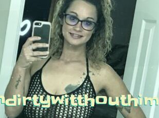 Gettindirtywitthouthim