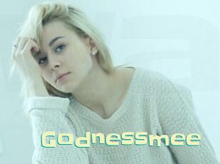 Godnessmee