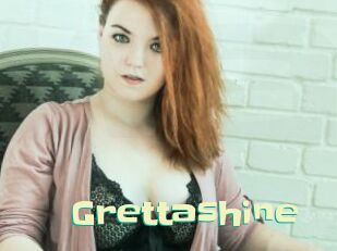 Grettashine