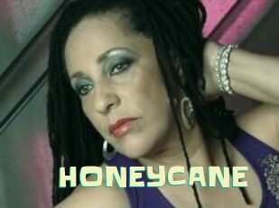 HONEYCANE