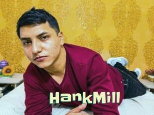 HankMill
