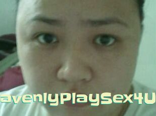 HeavenlyPlaySex4U Wanna Meet