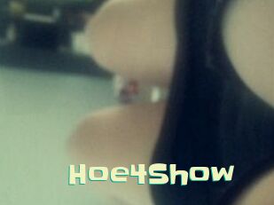 Hoe4Show