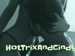 HotTrixAndCindy