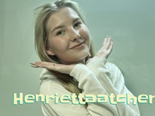 Henriettaatcher