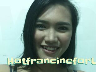 HotfrancineforU