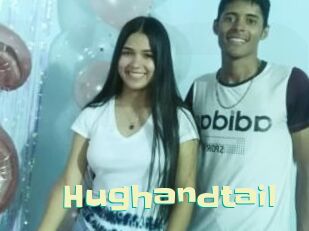 Hughandtail