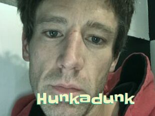 Hunkadunk