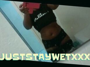 IJUSTSTAYWETXXX
