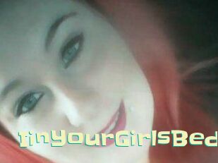 IinYourGirlsBed