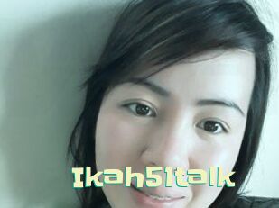 Ikah51talk