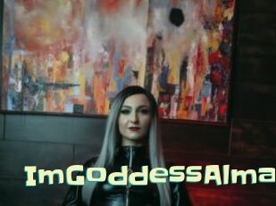 ImGoddessAlma Wanna Meet