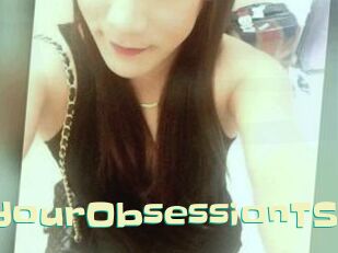 ImYourObsessionTS