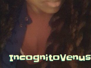 IncognitoVenus