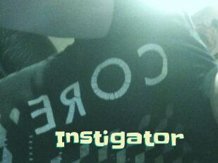 Instigator