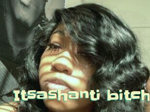 itsashanti_bitch Wanna Meet