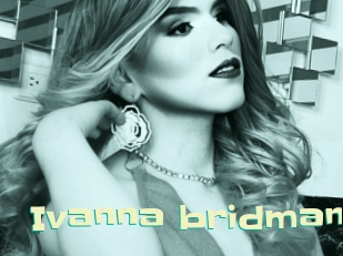 ivanna_bridman Wanna Meet