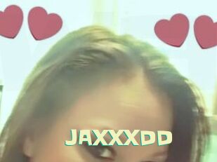 JAXXXDD