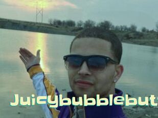 Juicybubblebutt