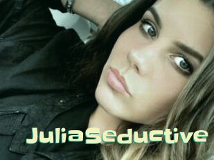 JuliaSeductive