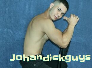 Johandickguys